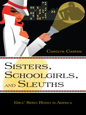 cover image of Sisters, Schoolgirls, and Sleuths